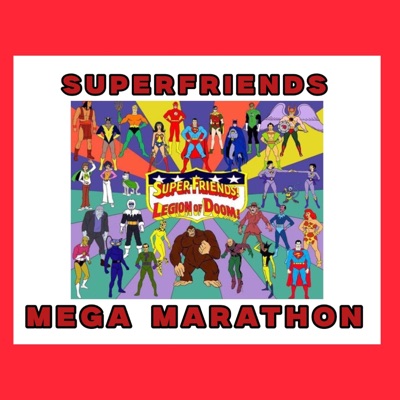 SUPERFRIENDS VS LEGION OF DOOM MEGA MARATHON