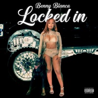 Locked In - Single - Benny Blanca