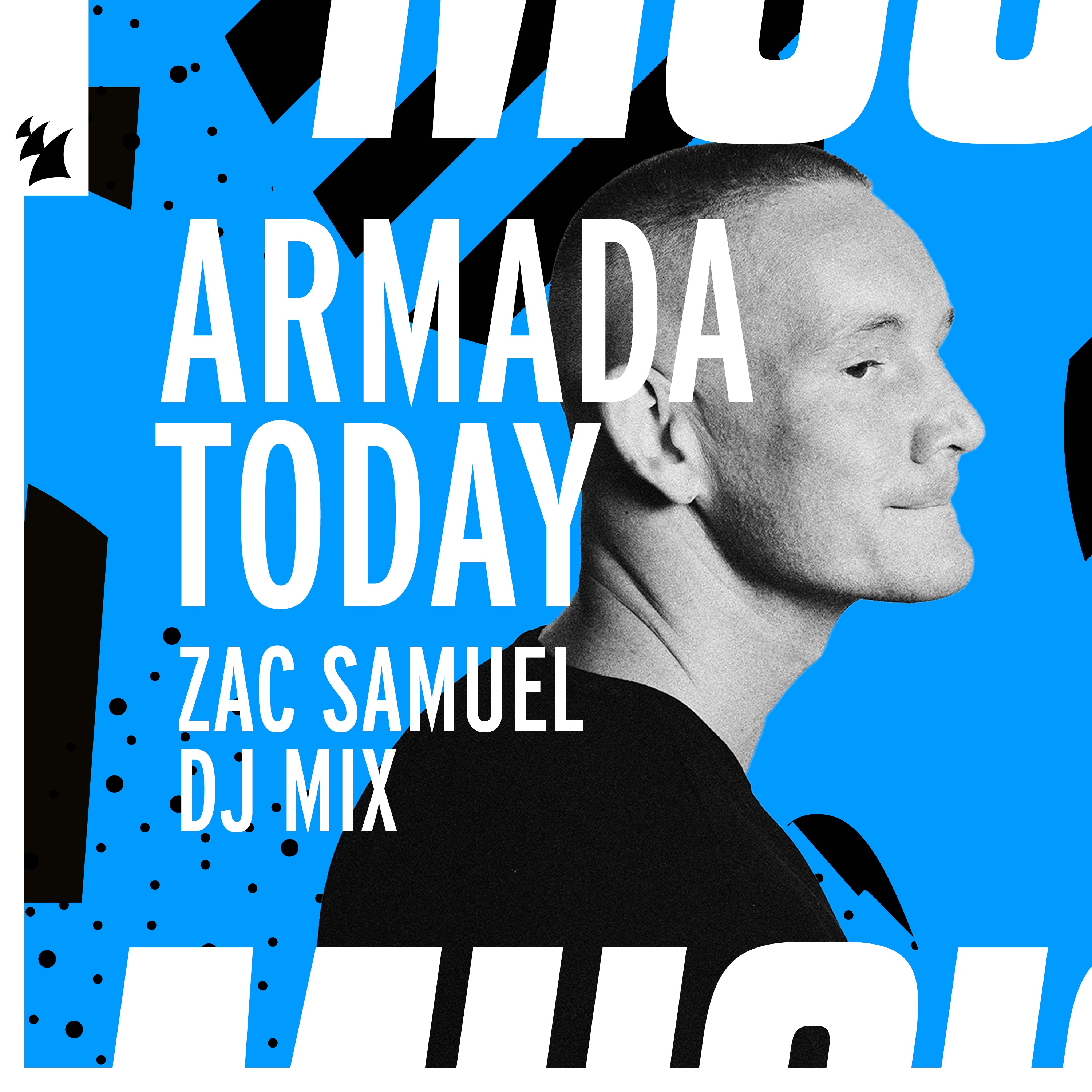 Armada Today: Zac Samuel (DJ Mix)