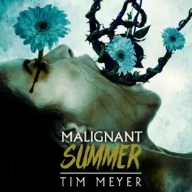 Malignant Summer (Unabridged)