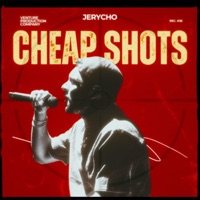 Cheap Shots - Single - Jerycho