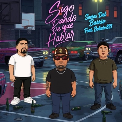 Sigo Dando De Que Hablar (feat. Joseph ARC & Cuervo SDB) - Single