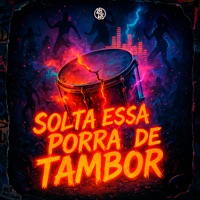 Solta Essa Porra de Tambor - Single - DJ Douglinhas & Mc Larissa