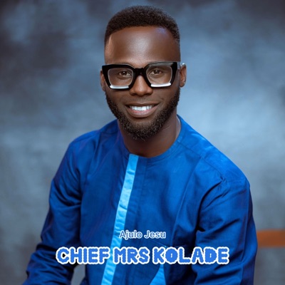 Chief Mrs Kolade - EP