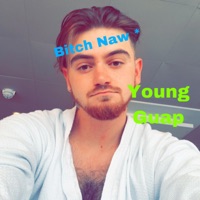 Bitch Naw - Single - Young Guap