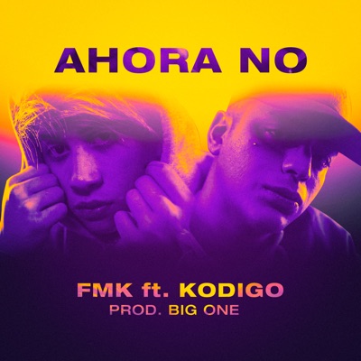 Ahora No (feat. Kodigo) - Single