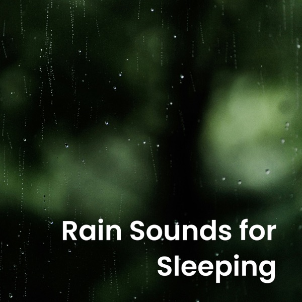 Rain Sounds for Sleeping