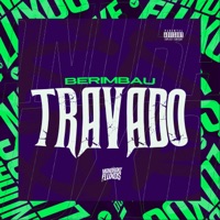 Berimbau Travado - Single - DJ NELHE & Mc Gw