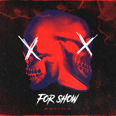 For Show (feat. Yung Zay) - Single