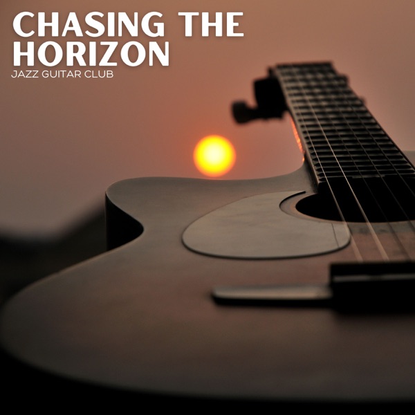 Chasing the Horizon: Smooth Instrumental Guitar