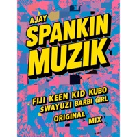 Barbi Girl (feat. Fiji Keen, Kid Kubo & Swayuzi) - Single - Spankin Muzik AJAY