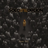 Solo una Opcion - Single - Neztor MVL