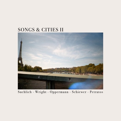 songs & cities II (feat. Samantha Wright, Henning Schiewer, Jonas Oppermann & Alex Petratos) - Single