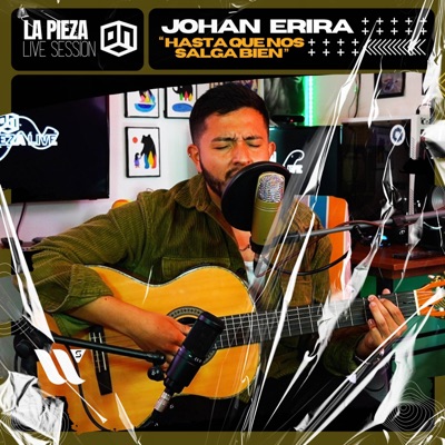 Hasta Que Nos Salga Bien (feat. Johan Erira) [Live Session] - Single