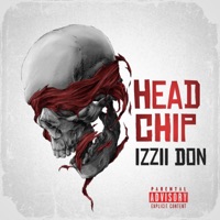 Head Chip - Single - izzii Don