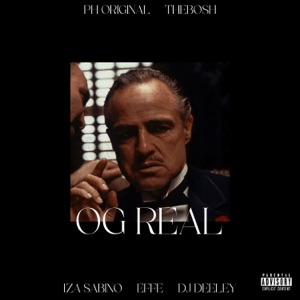 OG Real (feat. EFFE, Dj Deeley & JnrBeats)