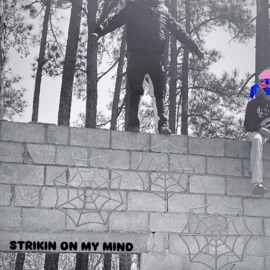 Strikin On My Mind (feat. FeatStrika) RixhOffJixzle