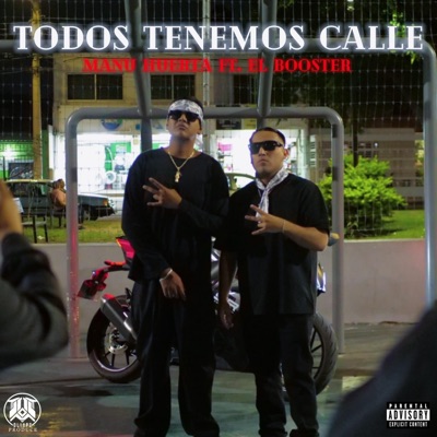 Todos tenemos calle (feat. El Booster & PROYECTO OLIMPO) - Single