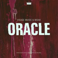 Oracle - Single - WOAK & Visage Music