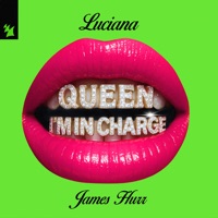 Queen I'm in Charge - Single - Luciana & James Hurr