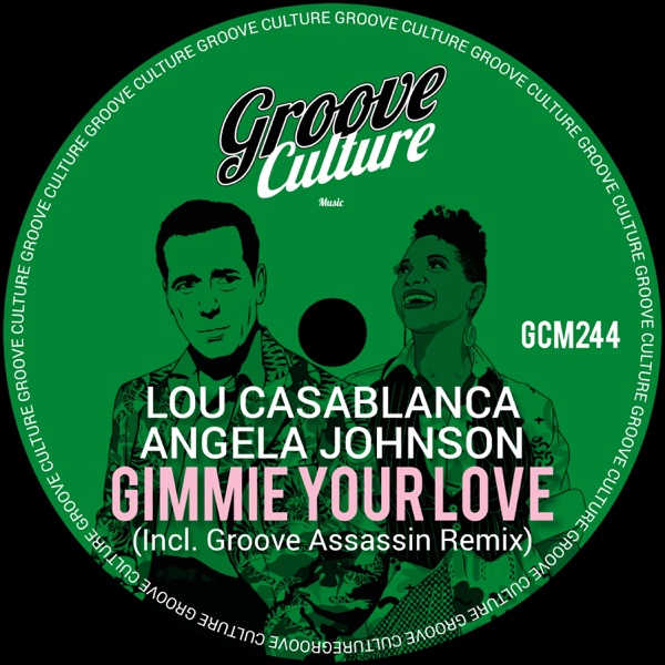 Gimmie Your Love (Incl. Groove Assassin Remix) - Single