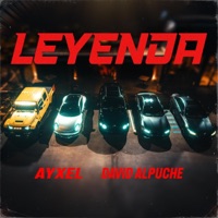 LEYENDA - Single - AYXEL & David Alpuche