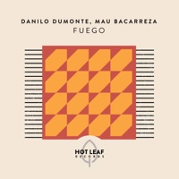 Fuego (Extended Mix) - Single - Danilo Dumonte & Mau Bacarreza