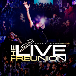 The Live Reunion: Washington, DC - JJ Hairston &amp; Youthful Praise Cover Art