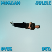 Over Deg - Morgan Sulele Cover Art