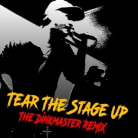 Tear The Stage Up (feat. Precinct Phantom & The Dinkmaster) [The Dinkmaster Remix] - Single - Chills Myth