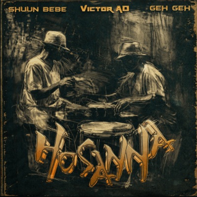 Hosanna (feat. Geh Geh) - Single