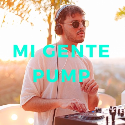 Mi Gente Pump - Single