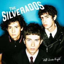 The Silverados - All Goes Right