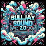 Bulljay Sound 2.0 - Single