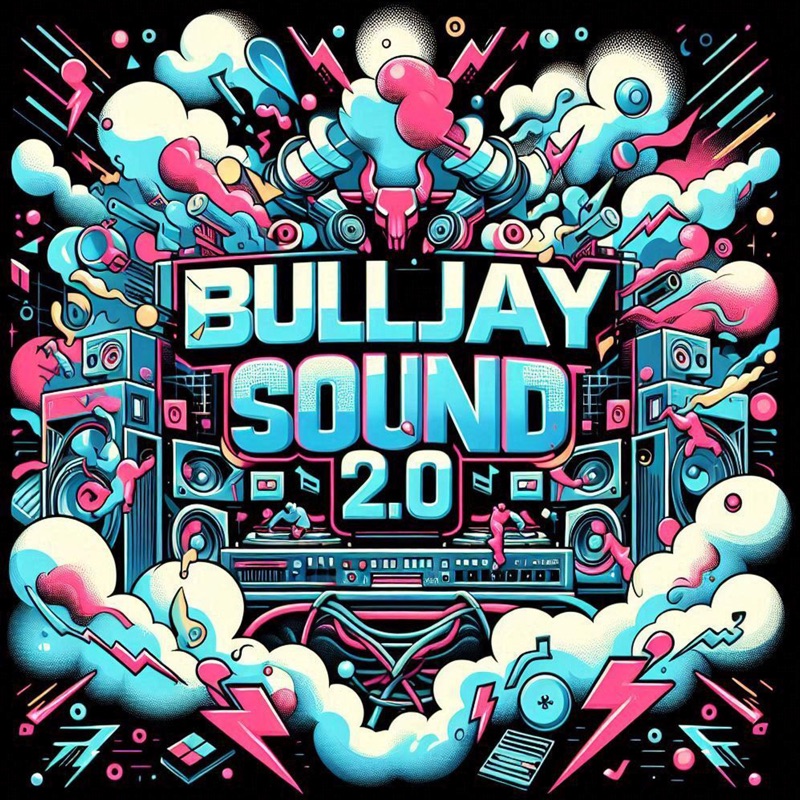 Bulljay Sound 2.0 - Single