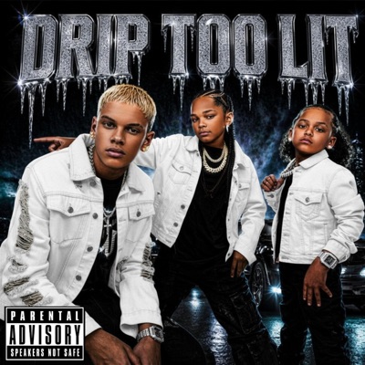Drip Too Lit - Single