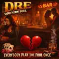 EveryBody Play The Fool Once