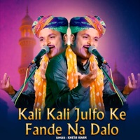 Kali Kali Julfo Ke Fande Na Dalo - Single - Kheta khan