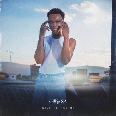 Give Me Psalms (feat. JustPhutii, KBrilliant & Macguitarsa) - Single