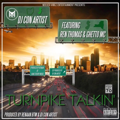 TURNPIKE TALKIN (feat. REN THOMAS & GHETTO MC) - Single