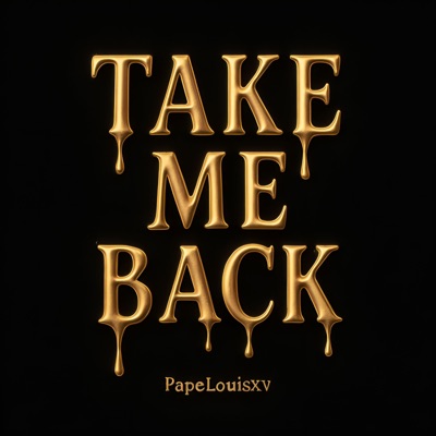 TAKE ME BACK - Single
