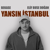 Yansın İstanbul - Single - Bekase & Elif Buse Doğan