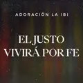 El justo vivirá por fe