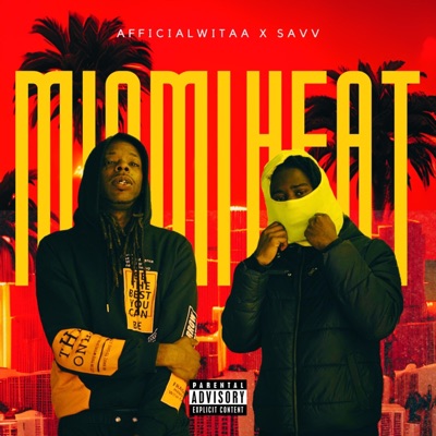 Miami Heat (feat. Afficialwitaa) - Single