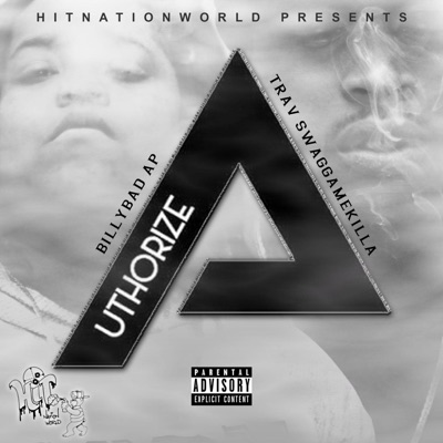 Authorize by Swaggamekilla & Billy Bad Ap