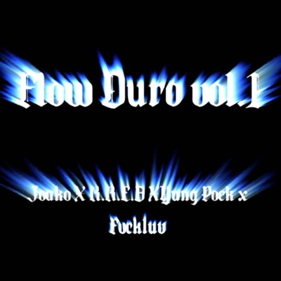 Flow Duro (feat. Joako Am, Yung Pock & Fvckluv) - Single