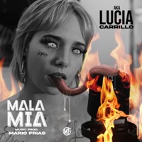 Mala Mia - Single - AKA Lucia Carrillo