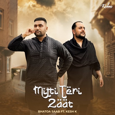 Mitti Teri Zaat (feat. Kesh K) - Single