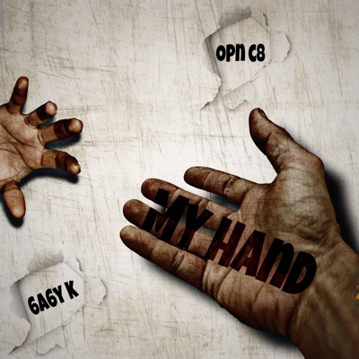 My Hand (feat. OPN C8) - Single