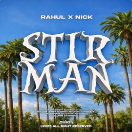 STIR MAN (feat. NICK) Rahvl & Rahul